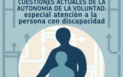 Congreso Internacional Cuestiones actuales de la autonomía de la voluntad: especial atención a la persona con discapacidad